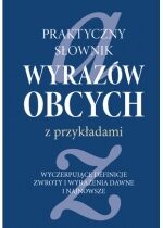 Produkt oferowany przez sklep:  Praktyczny słownik wyrazów obcych z przykładami