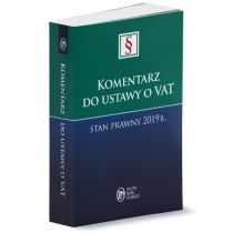 Produkt oferowany przez sklep:  Komentarz do ustawy o VAT Stan prawny 2019 r.