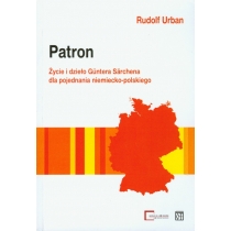 Produkt oferowany przez sklep:  Patron Życie I Dzieło Guntera Sarchena Dla Pojednania Niemiecko-Polskiego