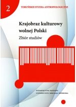 Produkt oferowany przez sklep:  Krajobraz kulturowy wolnej Polski Zbiór studiów