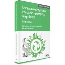 Produkt oferowany przez sklep:  Ustawa o utrzymaniu czystości i porządku w gminach. Komentarz