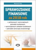 Produkt oferowany przez sklep:  Sprawozdanie finansowe za 2018 rok państwowych i samorządowych jednostek budżetowych - samorządowy