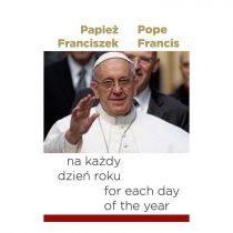 Produkt oferowany przez sklep:  Papież Franciszek Na Każdy Dzień Roku Pope Francis For Each Day Ot The Year