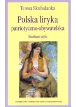 Produkt oferowany przez sklep:  Polska liryka patriotyczno-obywatelska. Studium stylu