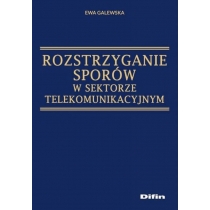 Produkt oferowany przez sklep:  Rozstrzyganie sporów w sektorze telekomunikacyjnym