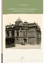Produkt oferowany przez sklep:  Repertuar Teatru Miejskiego w Krakowie 1913-1918