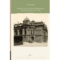 Produkt oferowany przez sklep:  Repertuar Teatru Miejskiego w Krakowie 1913-1918