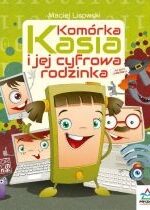 Produkt oferowany przez sklep:  Komórka Kasia i jej cyfrowa rodzinka