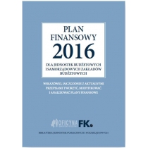 Produkt oferowany przez sklep:  Plan finansowy 2016 dla jednostek budżetowych i samorządowych zakładów budżetowych