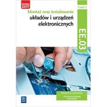 Produkt oferowany przez sklep:  Montaż oraz instalowanie układów i urządzeń elektronicznych. Część 2. Kwalifikacja EE.03