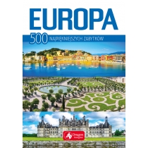 Produkt oferowany przez sklep:  Europa 500 najpiękniejszych zabytków