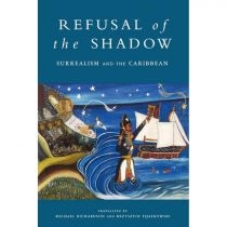 Produkt oferowany przez sklep:  Refusal Of The Shadow Surrealism And The Caribbean