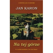 Produkt oferowany przez sklep:  Na tej górze. Cudowne lata w Mitford. Tom 7