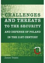 Produkt oferowany przez sklep:  Challenges and threats to the security and defense of Poland in the 21st century