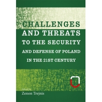 Produkt oferowany przez sklep:  Challenges and threats to the security and defense of Poland in the 21st century