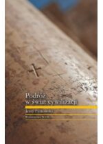 Produkt oferowany przez sklep:  Podróż w świat cywilizacji