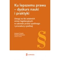 Produkt oferowany przez sklep:  Ku lepszemu prawu - dyskurs nauki i praktyki