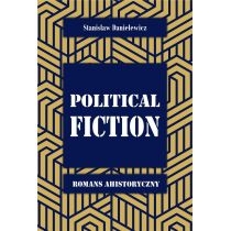 Produkt oferowany przez sklep:  Political fiction. Romans ahistoryczny