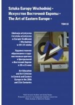 Produkt oferowany przez sklep:  Edukacja artystyczna i krytyka artystyczna w Europie Środkowej i Wschodniej w 20 i 21 wieku. Sztuka Europy Wschodniej. Tom IX