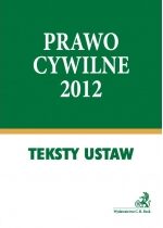 Produkt oferowany przez sklep:  Prawo Cywilne 2012 Teksty Ustaw