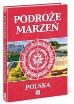 Produkt oferowany przez sklep:  Polska Podróże Marzeń