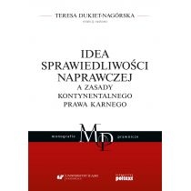 Produkt oferowany przez sklep:  Idea sprawiedliwości naprawczej a zasady kontynentalnego prawa karnego