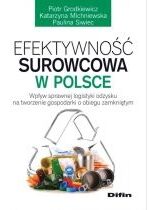 Produkt oferowany przez sklep:  Efektywność surowcowa w Polsce. Wpływ sprawnej logistyki odzysku na tworzenie gospodarki o obiegu zamkniętym