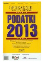 Produkt oferowany przez sklep:  Podatki 2013 Teksty Ustaw Z Komentarzem Do Zmian + Cd