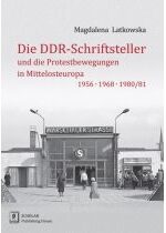 Produkt oferowany przez sklep:  Die DDR-Schriftsteller und die Protestbewegungen in Mittelosteuropa 1956