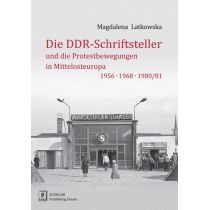 Produkt oferowany przez sklep:  Die DDR-Schriftsteller und die Protestbewegungen in Mittelosteuropa 1956