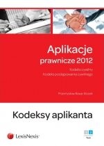 Produkt oferowany przez sklep:  Aplikacje Prawnicze 2012 Kodeks Cywilny Kodeks Postępowania Cywilnego Kodeks Aplikanta