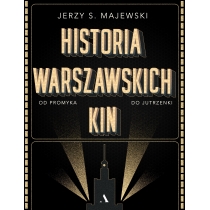 Produkt oferowany przez sklep:  Historia warszawskich kin