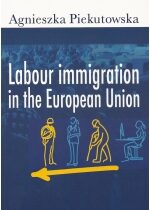 Produkt oferowany przez sklep:  Labour Immigration In The European Union