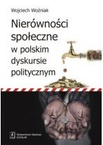 Produkt oferowany przez sklep:  Nierówności społeczne w polskim dyskursie politycznym