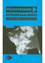 Produkt oferowany przez sklep:  Przestrzenie intermedialności