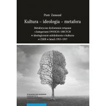 Produkt oferowany przez sklep:  Kultura - ideologia - metafora.