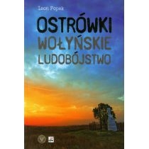 Produkt oferowany przez sklep:  Ostrówki. Wołyńskie ludobójstwo