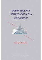 Produkt oferowany przez sklep:  Dobra edukacji i ich pedagogiczna eksploracja