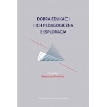 Produkt oferowany przez sklep:  Dobra edukacji i ich pedagogiczna eksploracja