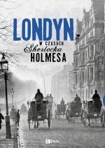 Produkt oferowany przez sklep:  Londyn w czasach Sherlocka Holmesa