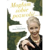 Produkt oferowany przez sklep:  Mogłam sobie pozwolić. Historia Anny Milewskiej