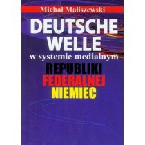 Produkt oferowany przez sklep:  Deutsche Welle w systemie medialnym Republiki Federalnej Niemiec