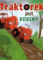 Produkt oferowany przez sklep:  Traktorek jest dzielny