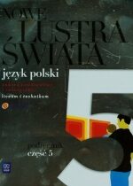 Produkt oferowany przez sklep:  Nowe Lustra Świata 5 Podręcznik Zakres Podstawowy I Rozszerzony Liceum I Technikum