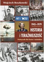 Produkt oferowany przez sklep:  Historia i teraźniejszość 1. Podręcznik dla liceów i techników. 1945-1979