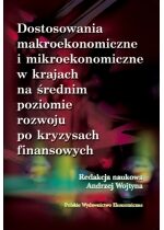 Produkt oferowany przez sklep:  Dostosowania Makroekonomiczne I Mikroekonomiczne W Krajach Na Średnim Poziomie Rozwoju Po Kryzysach