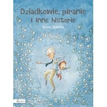 Produkt oferowany przez sklep:  Dziadkowie piranie i inne historie