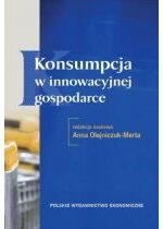 Produkt oferowany przez sklep:  Konsumpcja w innowacyjnej gospodarce