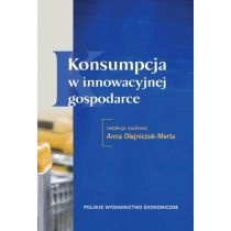 Produkt oferowany przez sklep:  Konsumpcja w innowacyjnej gospodarce