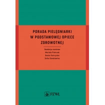 Produkt oferowany przez sklep:  Porada pielęgniarki w podstawowej opiece zdrowotnej